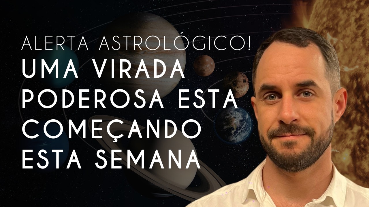🚨 Previsões da Semana 16 a 22/03 - Uma Virada Poderosa Esta Começando Esta Semana