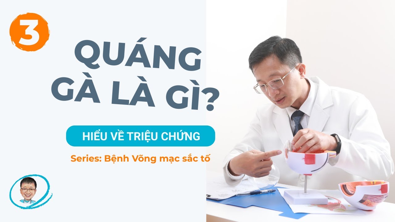 QUÁNG GÀ báo hiệu cho điều gì? - Bệnh võng mạc sắc tố P3