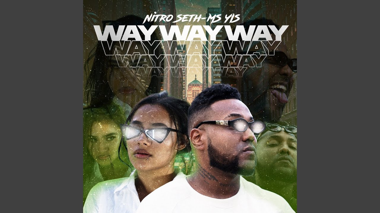 Way Way Way