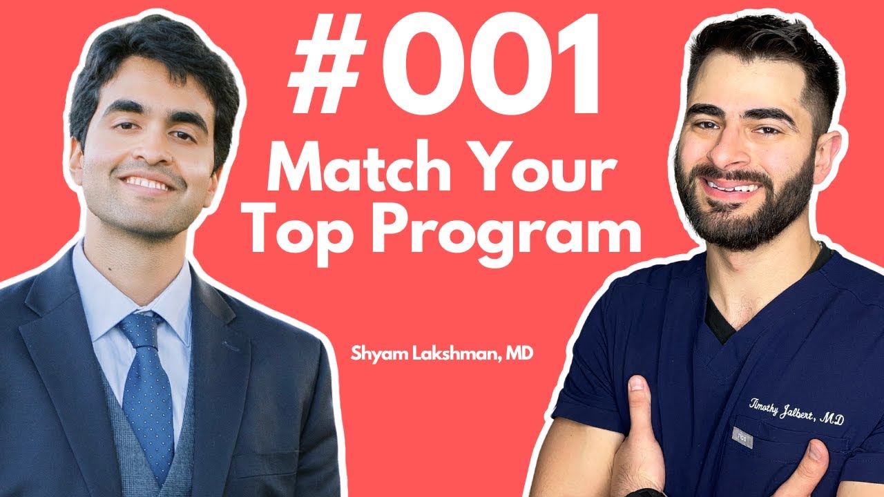 How to match your top program (and have fun doing it) - #001