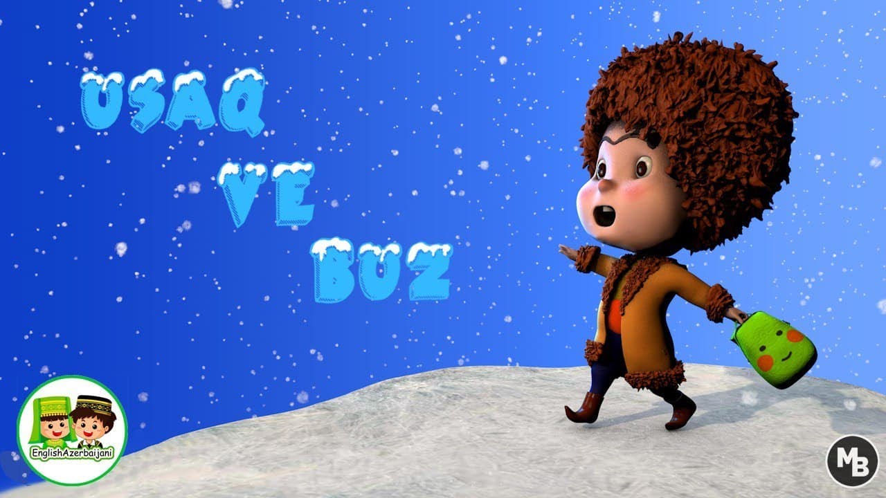 Uşaq Və Buz Mahnısı, A Kid And The Ice Azerbaijani Turkic Nursery Song - اوشاق و بوز
