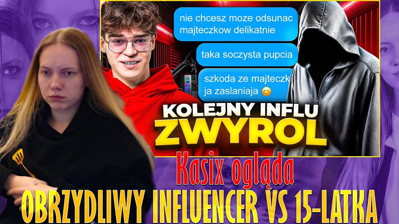 Kasix ogląda OBRZYDLIWY INFLUENCER VS 15-LATKA (ELON MUSK, SIKORSKI, ANDREW TATE, MRBEAST)