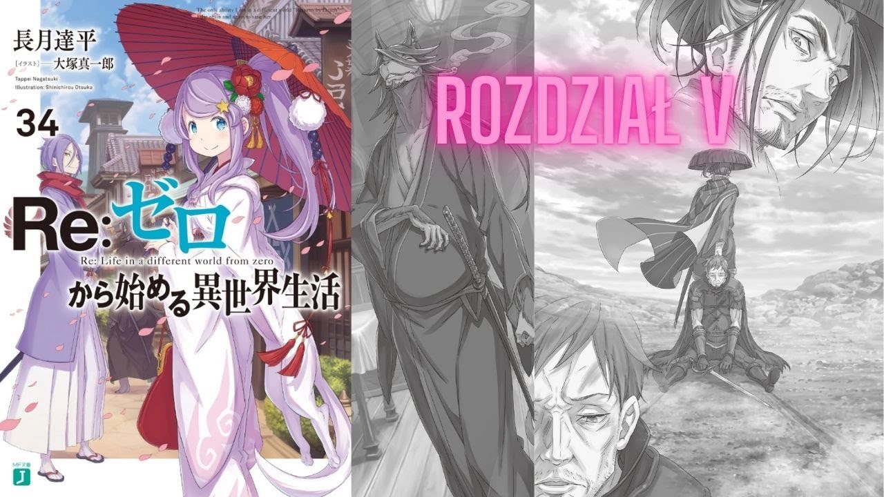 Omawianie Re:Zero -Tom 34- Rozdział V- Królestwo i Cesarstwo