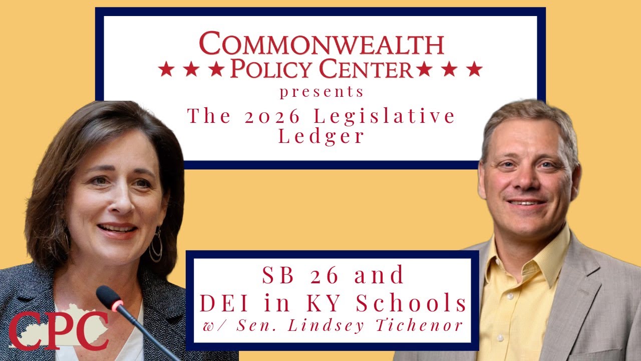 CPC Legislative Ledger | SB 26 and DEI in KY Schools | Sen. Lindsey Tichenor