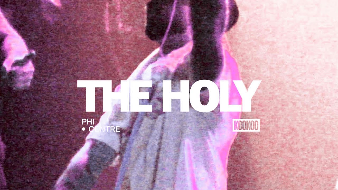 The Holy | DJ Set @Centre Phi  05/05/23
