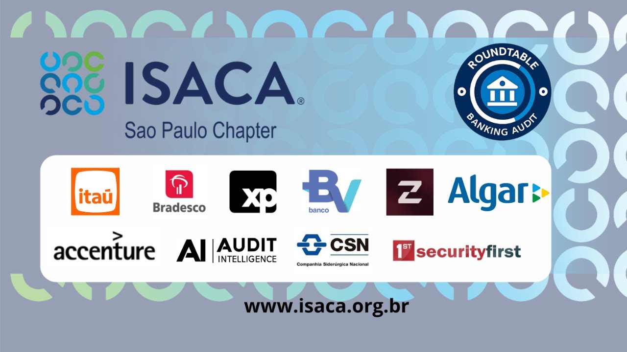 🚀 4ª Edição do Roundtable Auditoria & ISACA-SP - Segundo Dia