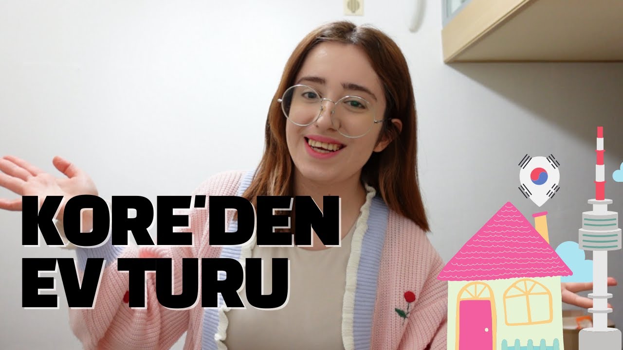 EV TURU! Kore'deki Evimi Geziyoruz, Konumu ve Kirası