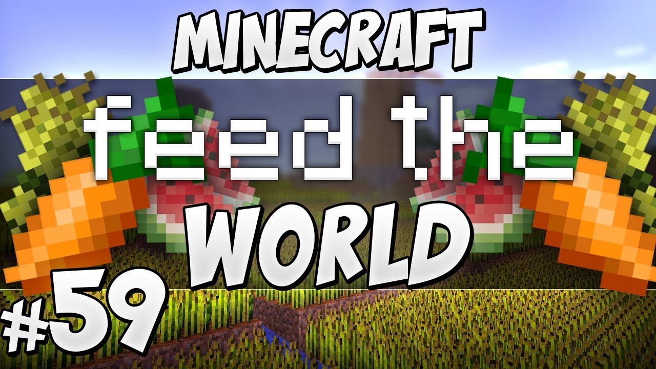 Feed The World - #59 Catching Creepers
