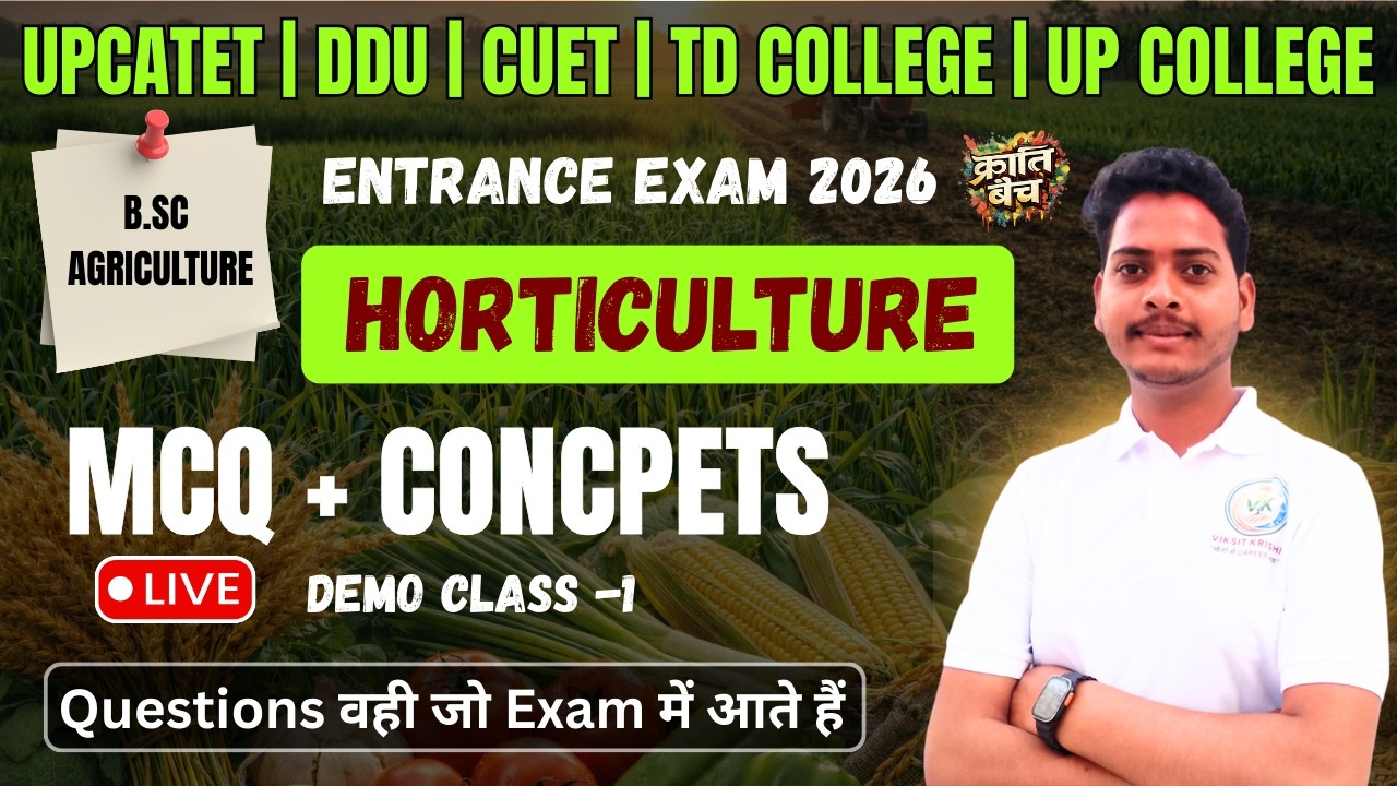 🔥 Horticulture MCQ + Concepts | UPCATET, CUET, DDU, TDC, UPC | BSc Agriculture Demo Class 1