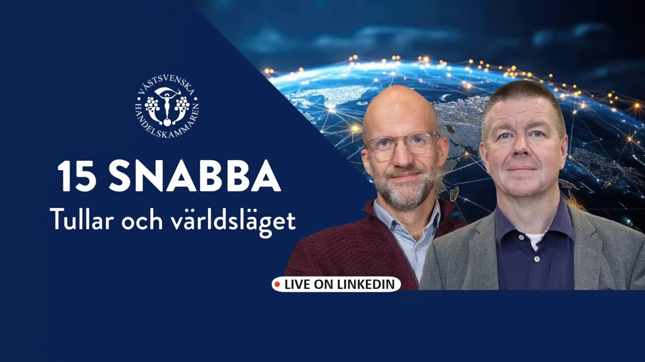 15 SNABBA: TULLAR OCH VÄRLDSLÄGET