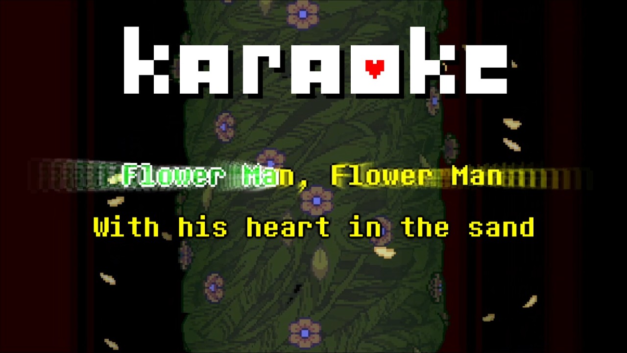 Flower Man (Karaoke) - Deltarune