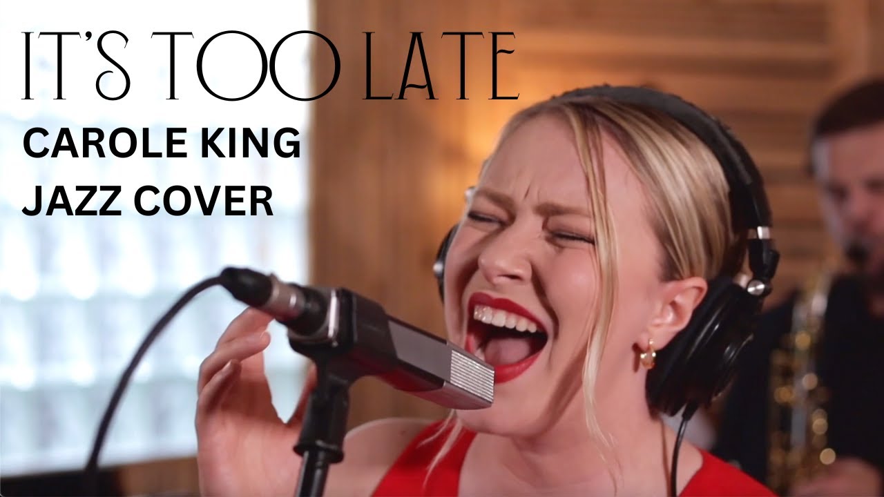 It's Too Late (Carole King) - JAZZ VERSION