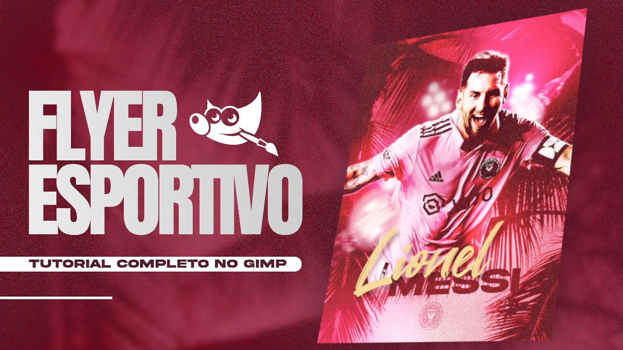 Criando um FLYER ESPORTIVO DO ZERO no GIMP [PASSO A PASSO E ARQUIVO XCF GRATUITO]