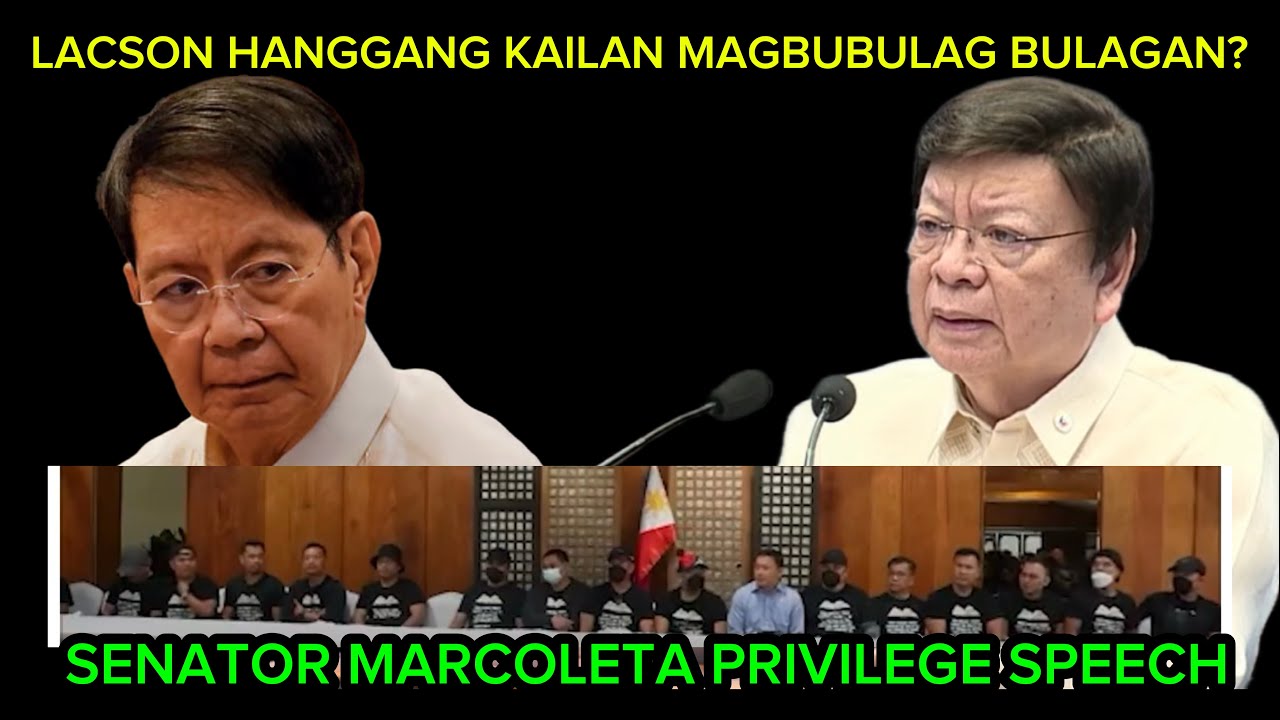 SENATOR MARCOLETA PRIVILEGE SPEECH/HANGGANG KAILAN MAGBULAG BULAGAN SI LACSON?