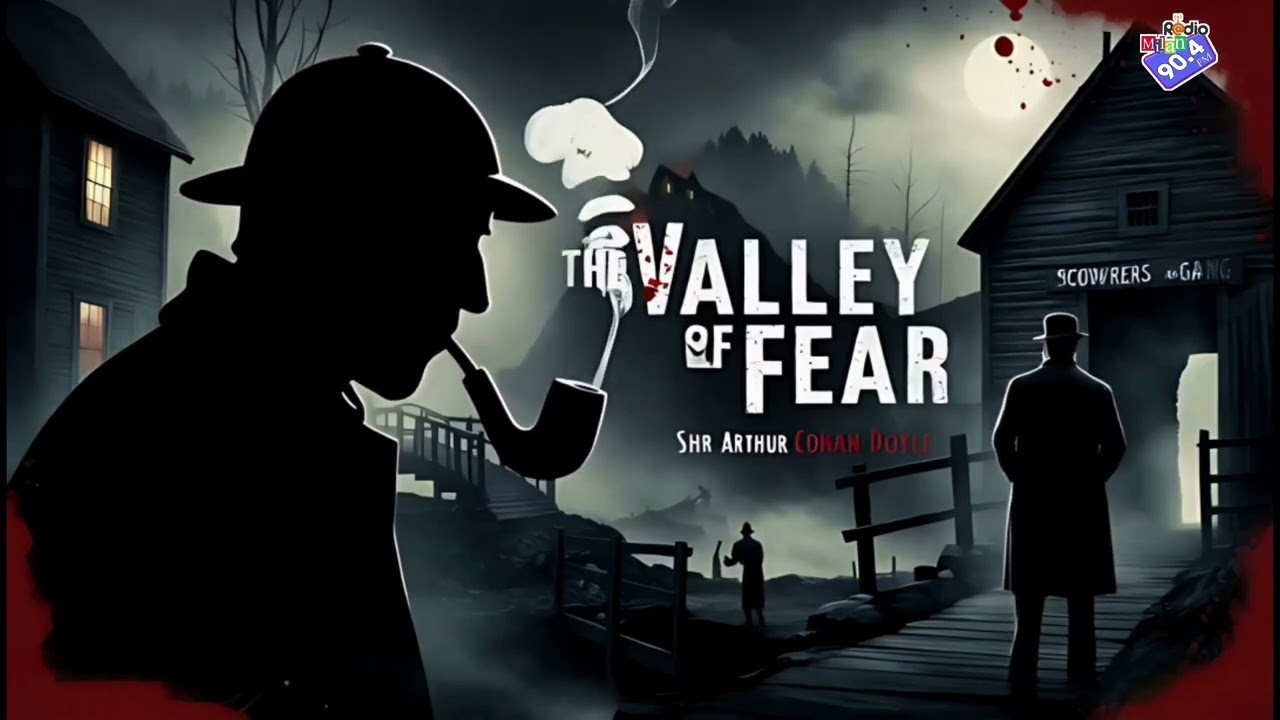 #RadioMilan | The Valley of Fear | Sherlock Holmes | bengali audio story