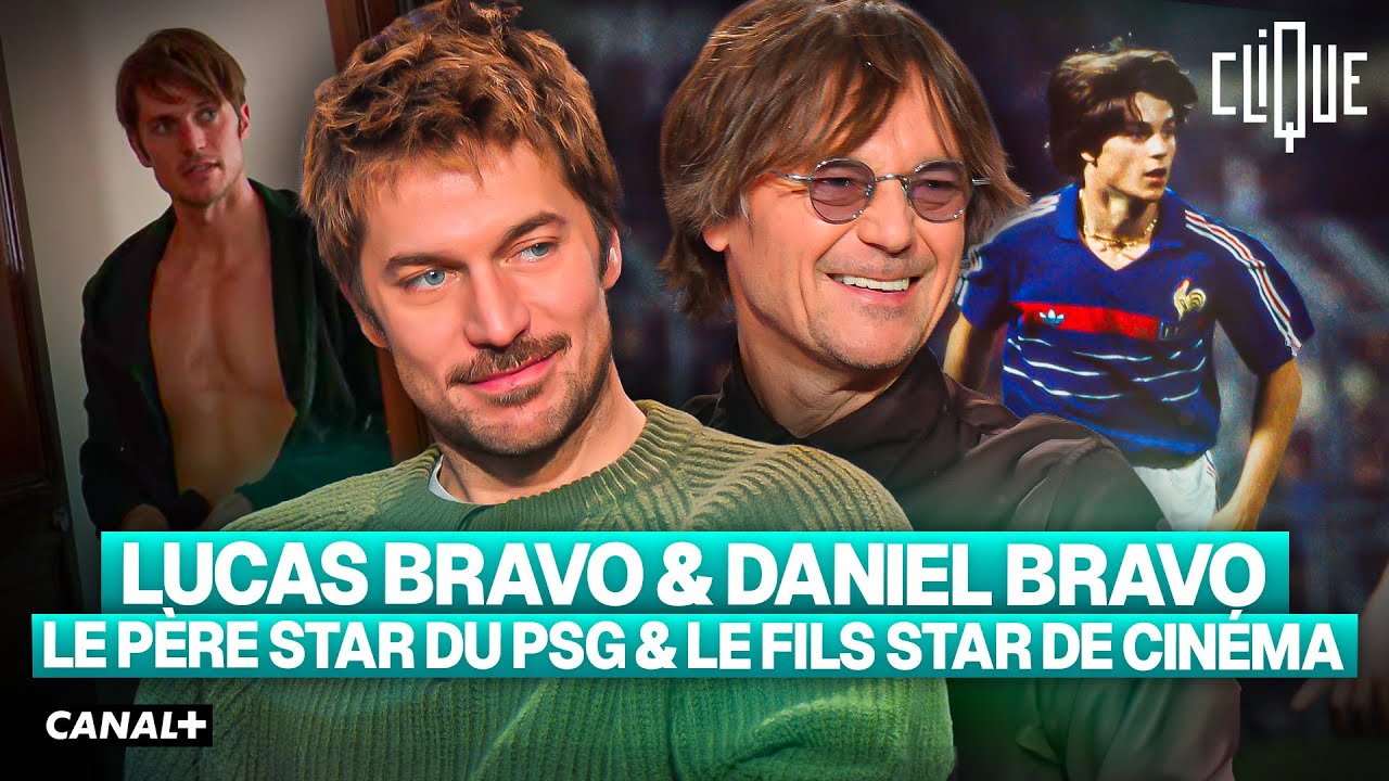 Une star du PSG et son fils devenu star de cin&eacute;ma gr&acirc;ce &agrave; Netflix : Daniel et Lucas Bravo - CANAL+