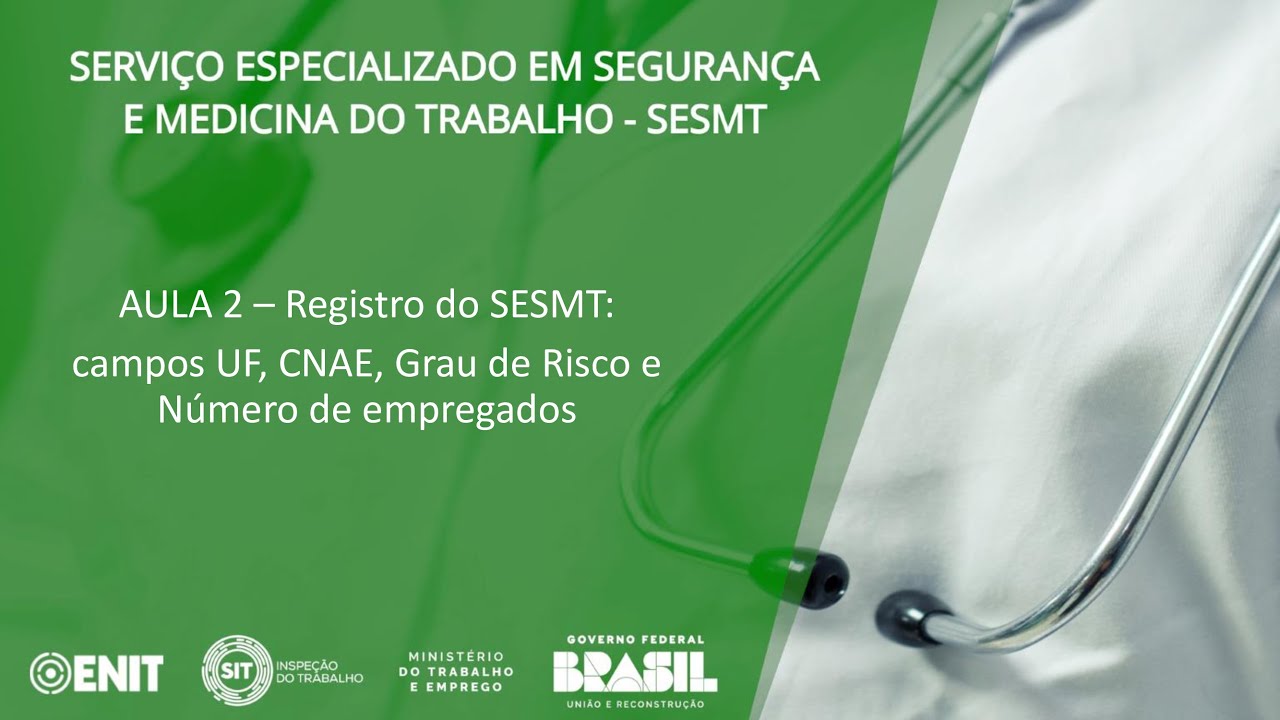 Aula 2 – Registro de SESMT Individual: campos UF, CNAE, Grau de Risco e Número de empregados