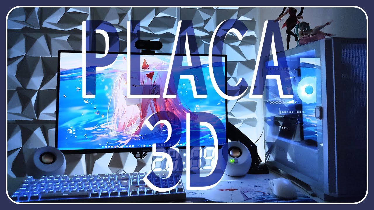 Colocando Placas 3D na parede do Setup