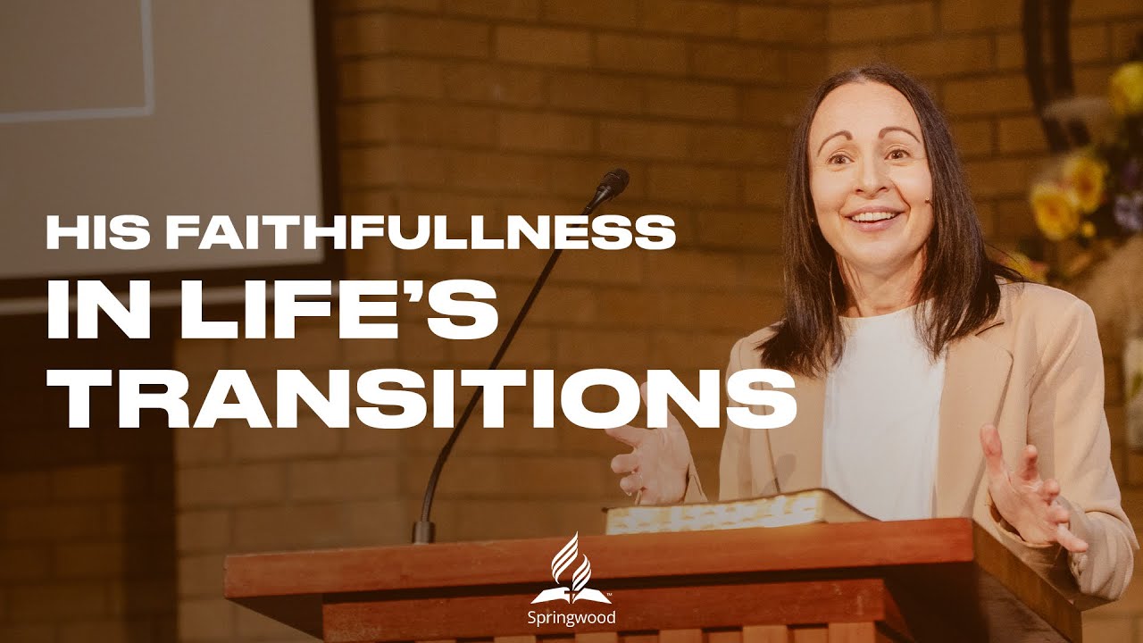 His Faithfullness in Life's Transitions - Alina van Rensburg
