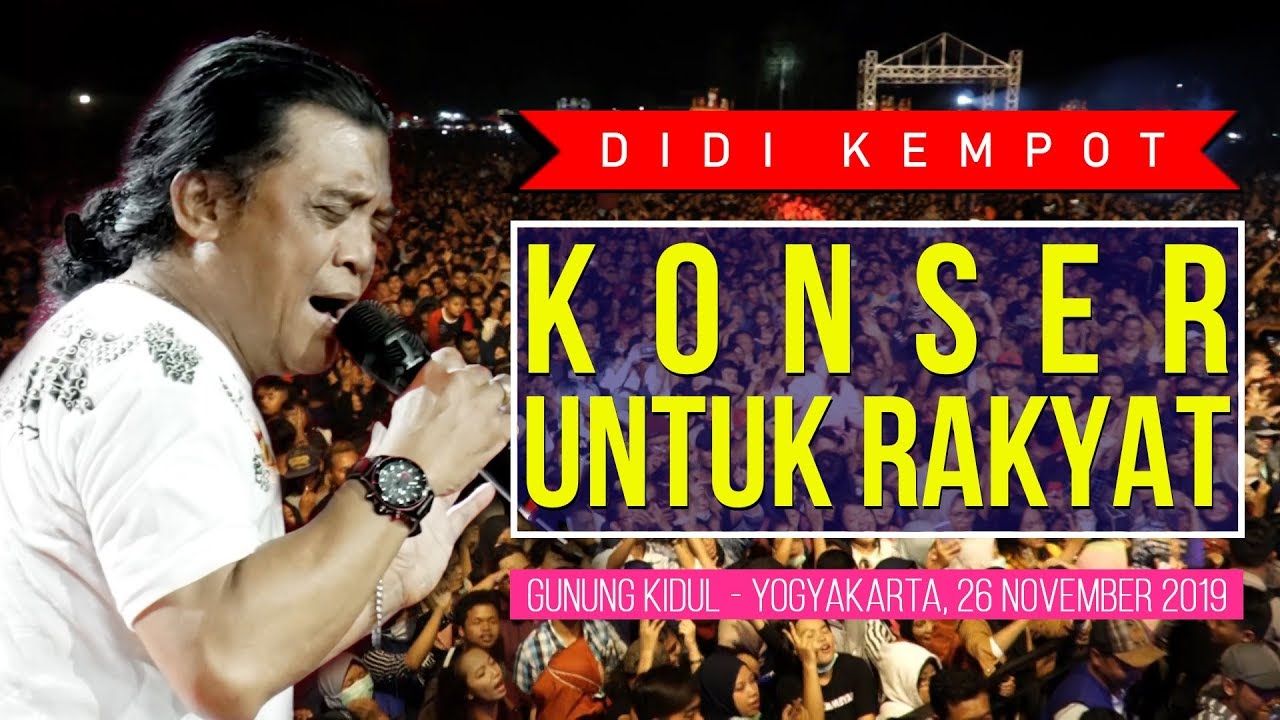 KONSER UNTUK RAKYAT - Didi Kempot Live Show di Gunung Kidul