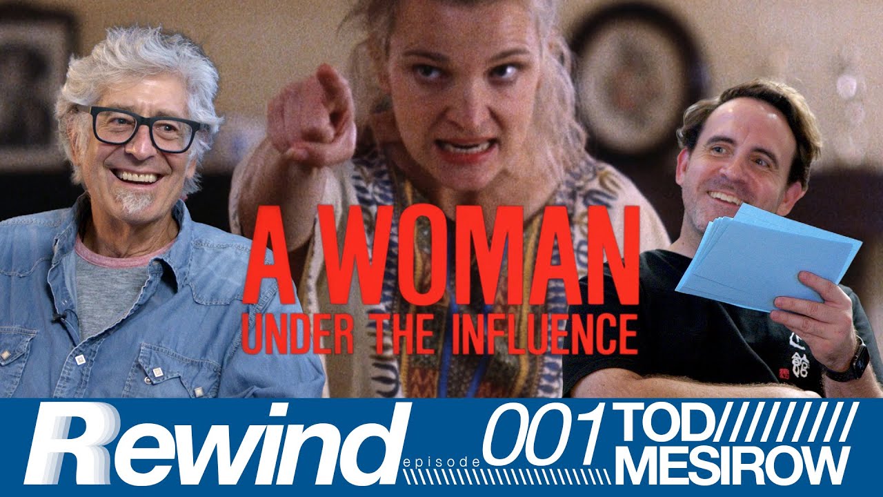A Woman Under the Influence (1974) with Tod Mesirow / RRRRewind 001