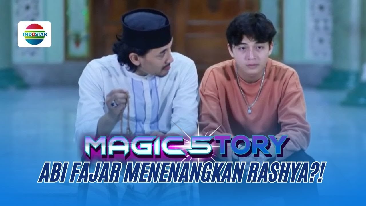 Abi Fajar Ngajak Rahsya Ngobrol Hingga Rahsya Luapkan Perasaannya  | Magic5tory - Episode 684
