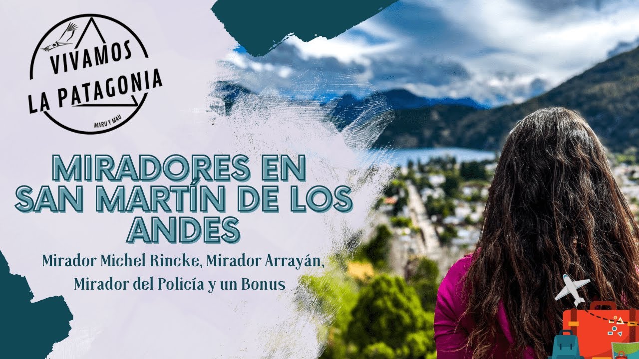 4 miradores en 5 km, San Martín de Los Andes - Vivamos La Patagonia