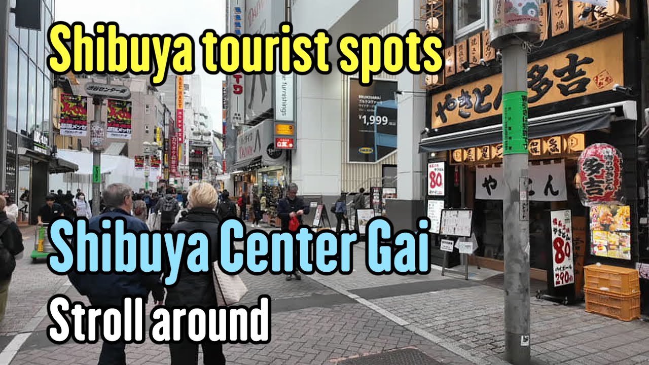 【Shibuya tourist spots】Stroll around 
