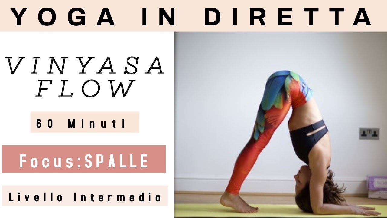 Focus: SPALLE - Lezione intera di VINYASA YOGA  livello INTERMEDIO