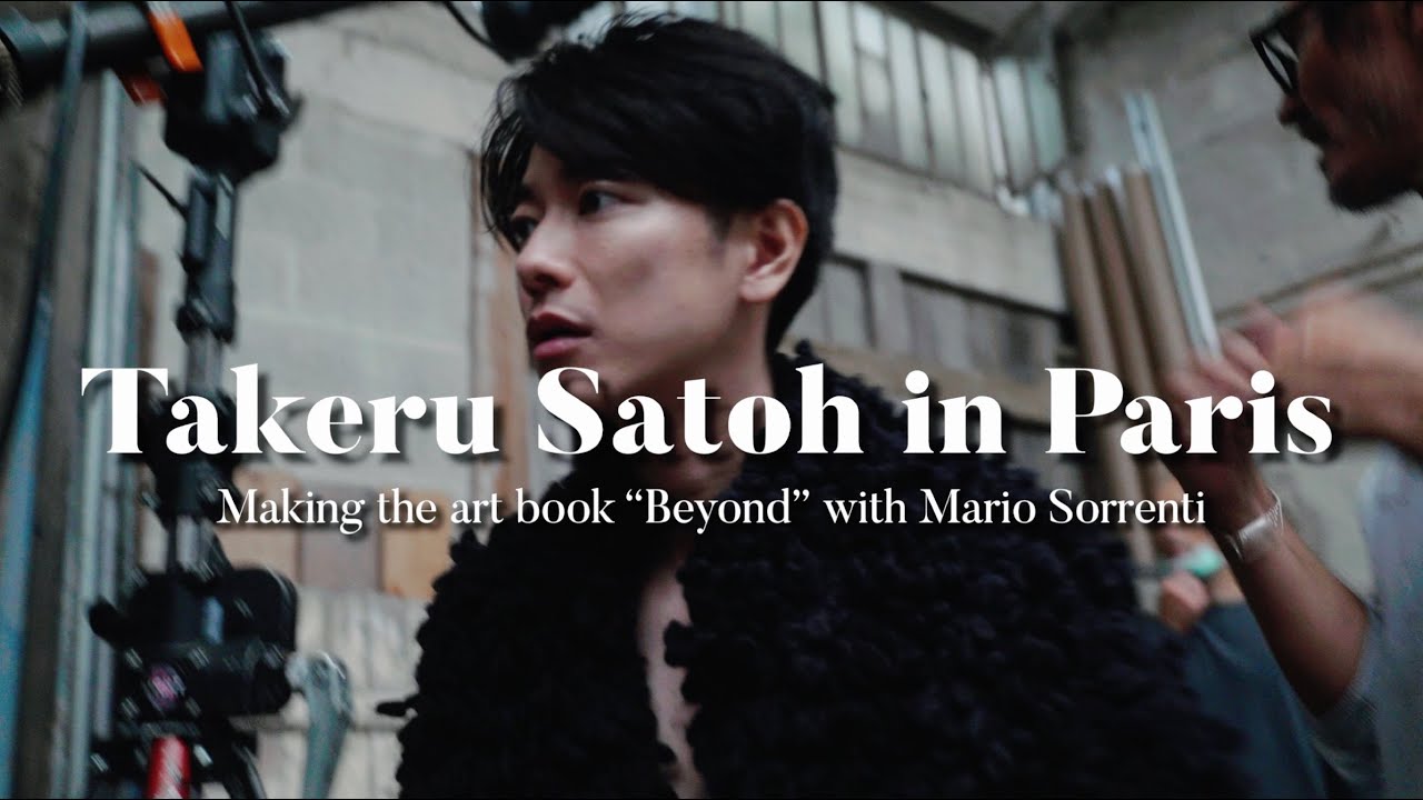 Takeru Satoh × Mario Sorrenti【 Art Book ”Beyond"】behind the scenes[ENG]