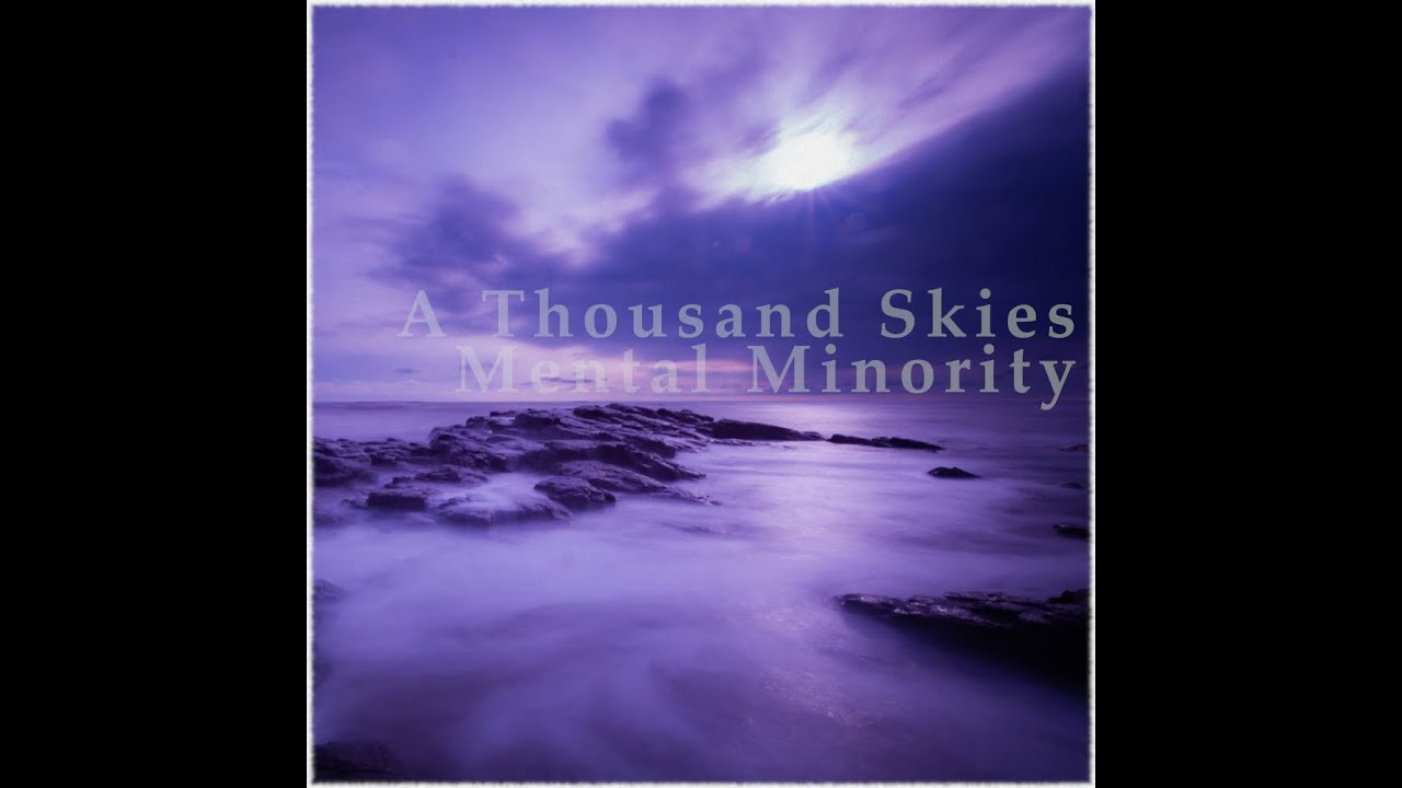 Mental Minority - A Thousand Skies