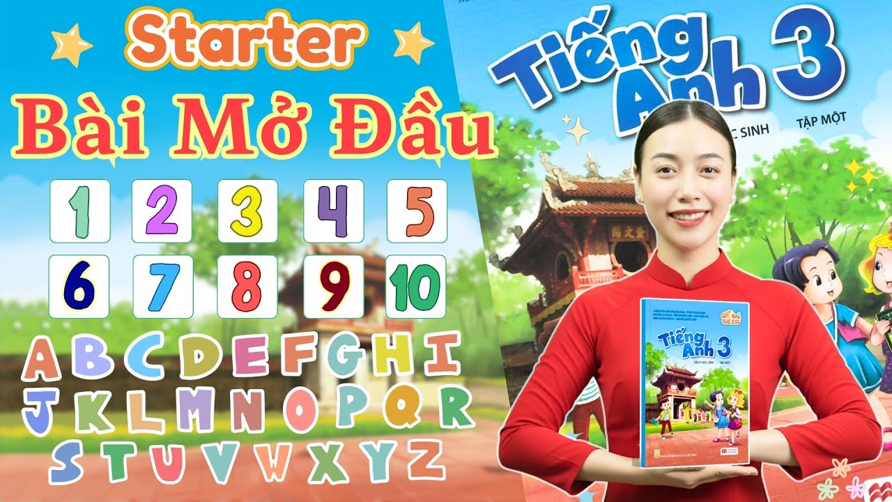 Tiếng Anh Lớp 3 Sách Mới - Starter | Viral English