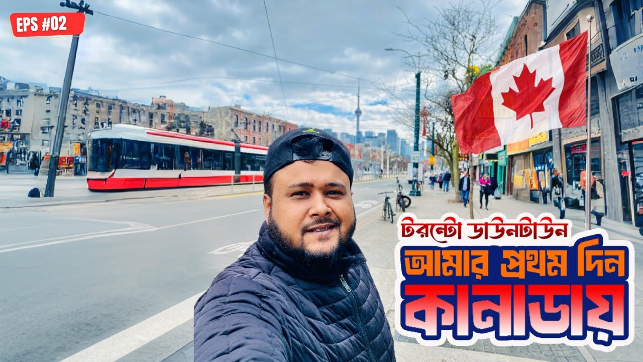 My first day in Canada | Explore Downtown and buying some important stuff | Toronto Canada | Eps #02