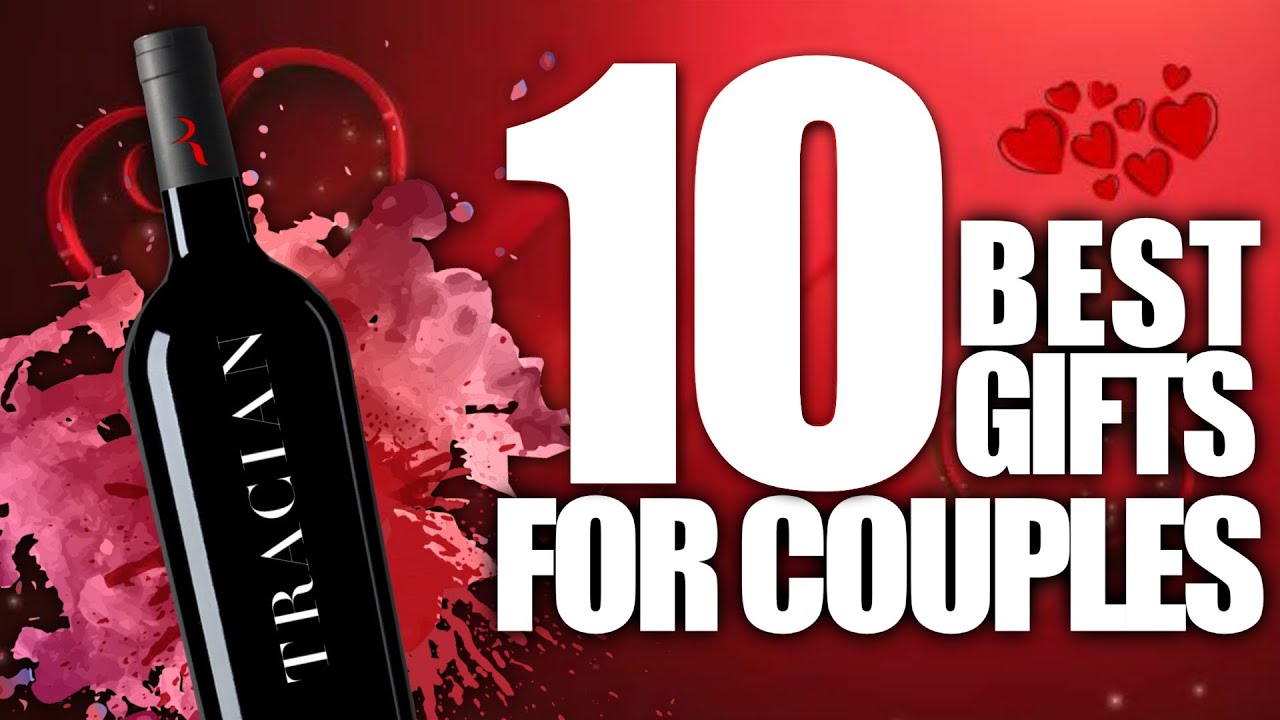 Top 10 Gifts for Couples