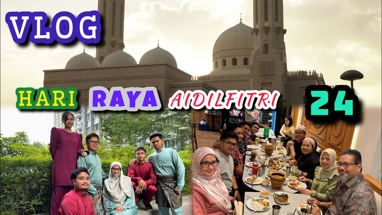 Malaysian Eid al-Fitr Celebration For The First 5 Days- VLOG