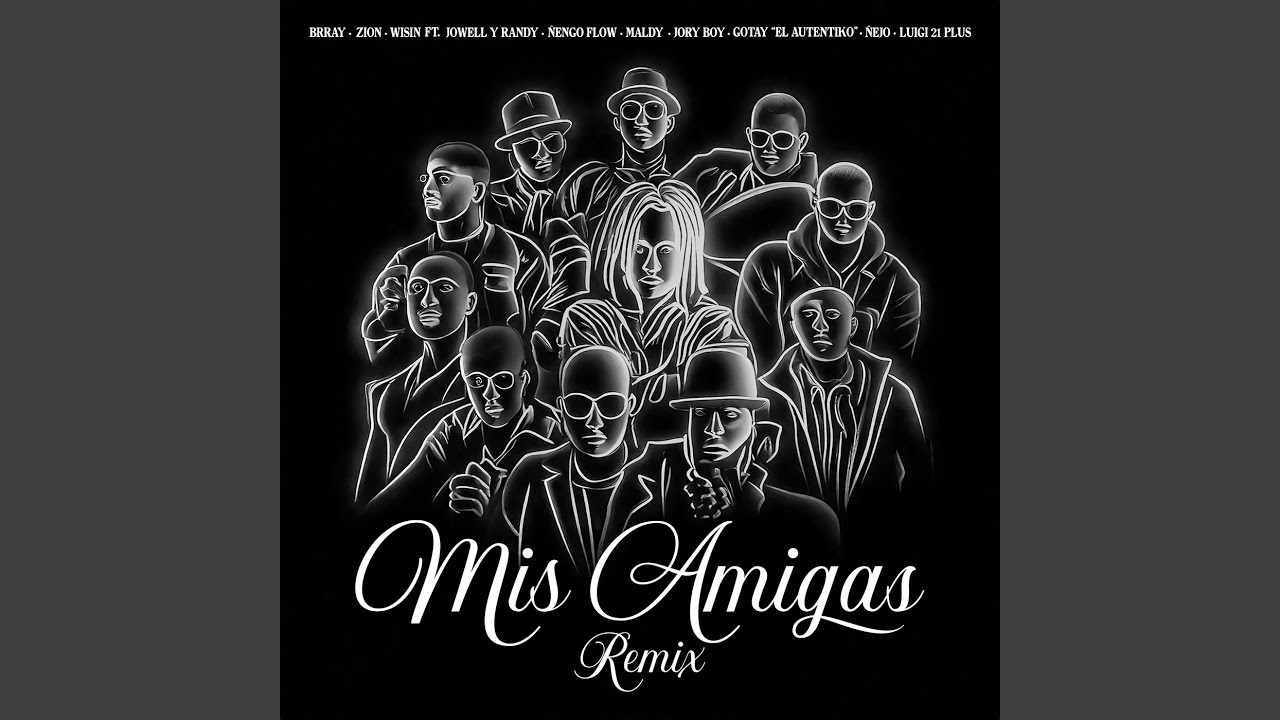 Mis Amigas (Remix)
