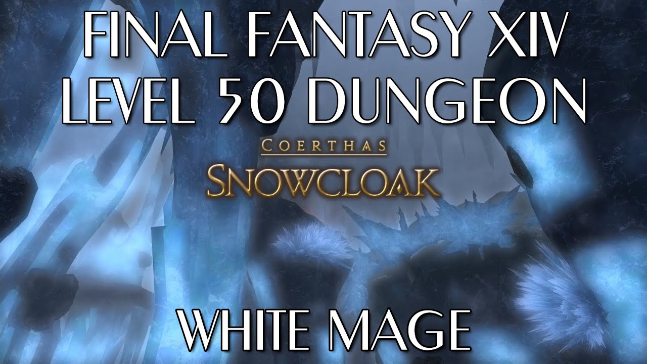 Snowcloak - Level 50 Dungeon (White Mage)