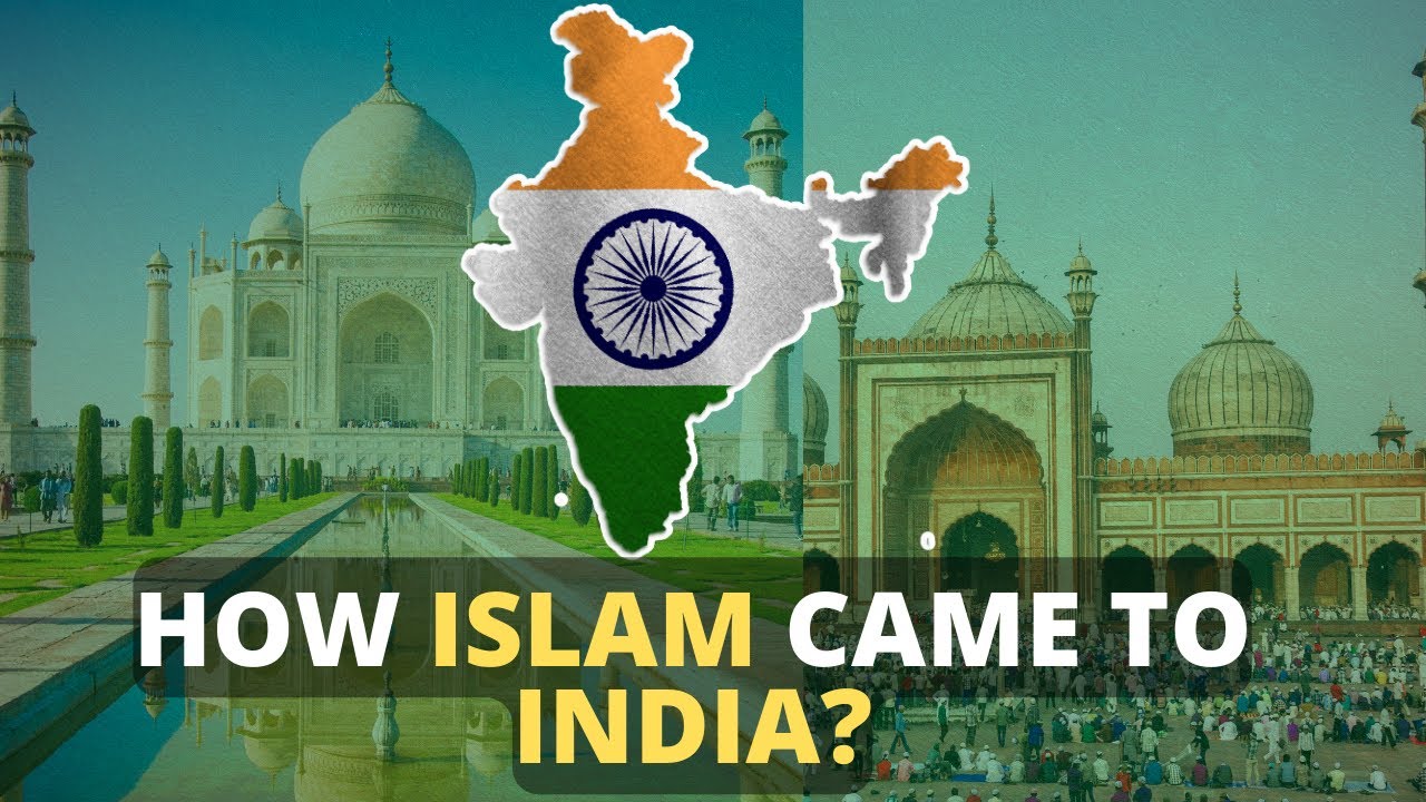 Islam | How did Islam came to India | Islam in India