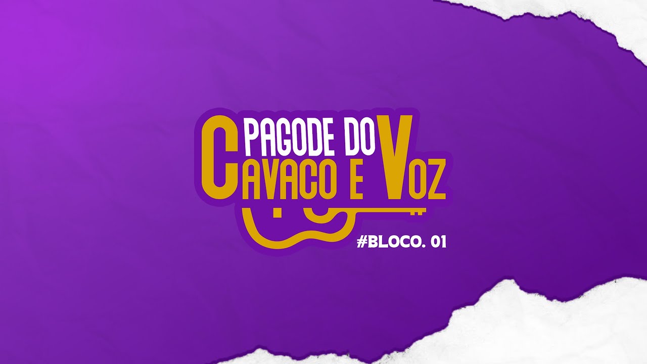 Pagode do Cavaco e Voz #Bloco 01