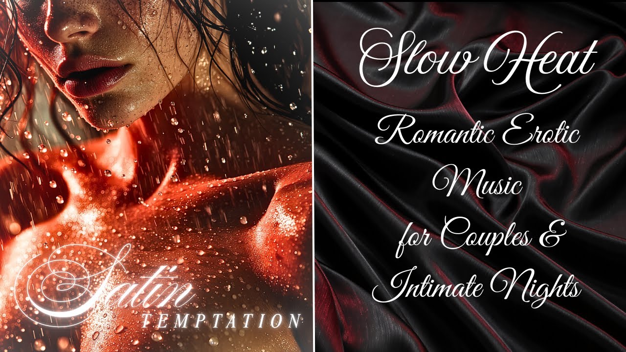 Minimal Erotic Vocal Music 🔥 Intimate & Sensual Songs for Making Love | Satin Temptation