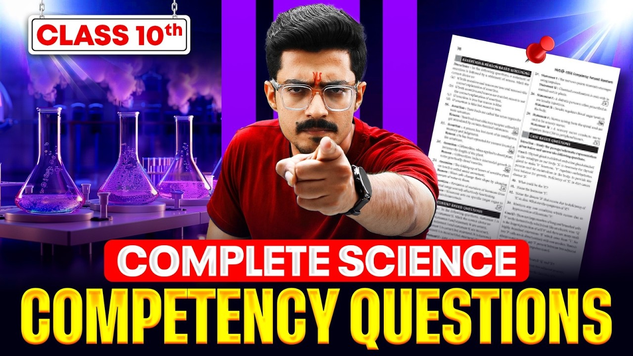 Class 10 Science : Most Important Competency Questions | Board Exam 2026