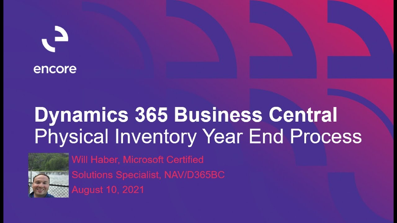 Physical Inventory Year End Process in Dynamics 365 Business Central