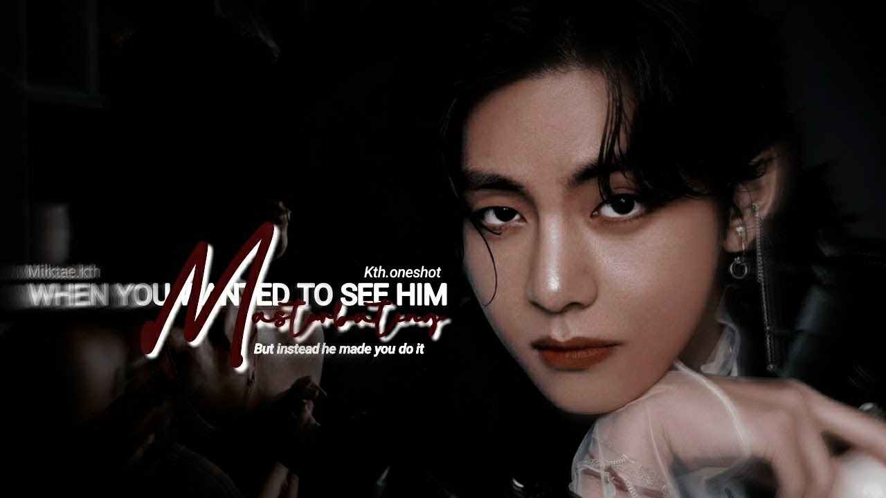 ◖ᵂʰᵉⁿ ʸᵒᵘ ʷᵃⁿᵗᵉᵈ ᵗᵒ ˢᵉᵉ ʰⁱᵐ ᵐᵃˢ****ᵃᵗᵉ ᵇᵘᵗ ⁱⁿˢᵗᵉᵃᵈ ʰᵉ ᵐᵃᵈᵉ ʸᵒᵘ ᵈᵒ ⁱᵗ◗ᴛᴀᴇʜʏᴜɴɢ ᴏɴᴇꜱʜᴏᴛ