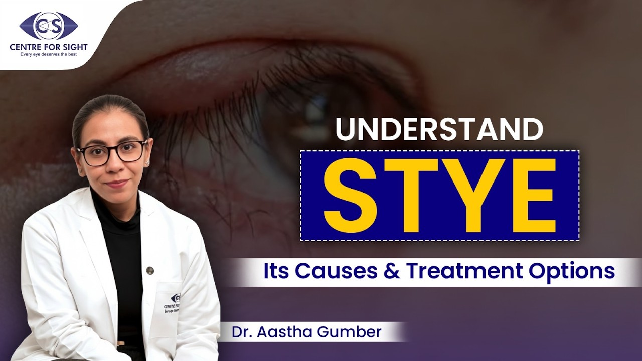 Stye (Eyelid Infection) – Causes, Treatment & When to See a Doctor | Centre For Sight Mohali