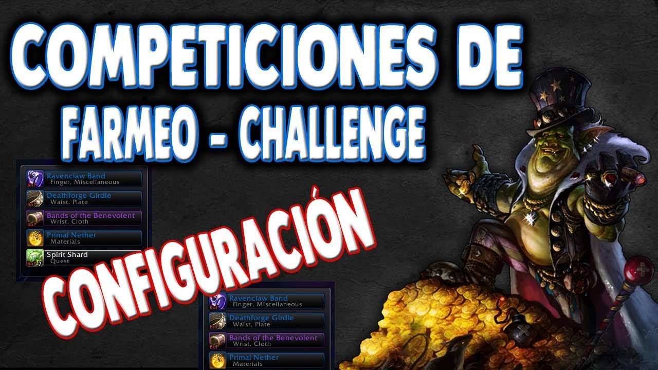 WoW: Competiciones de Farmeo | Addon LootAppraiser_Challenge