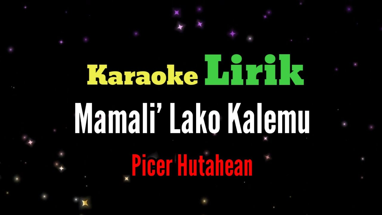 Karaoke Mamali’ Lako Kalemu_Picer Hutahean