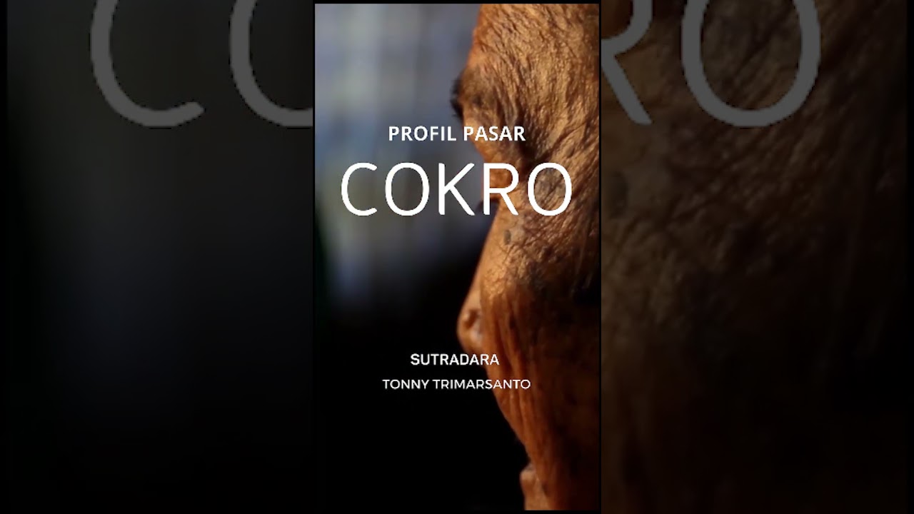Revitalisasi Pasar COKRO (trailer dokumenter)