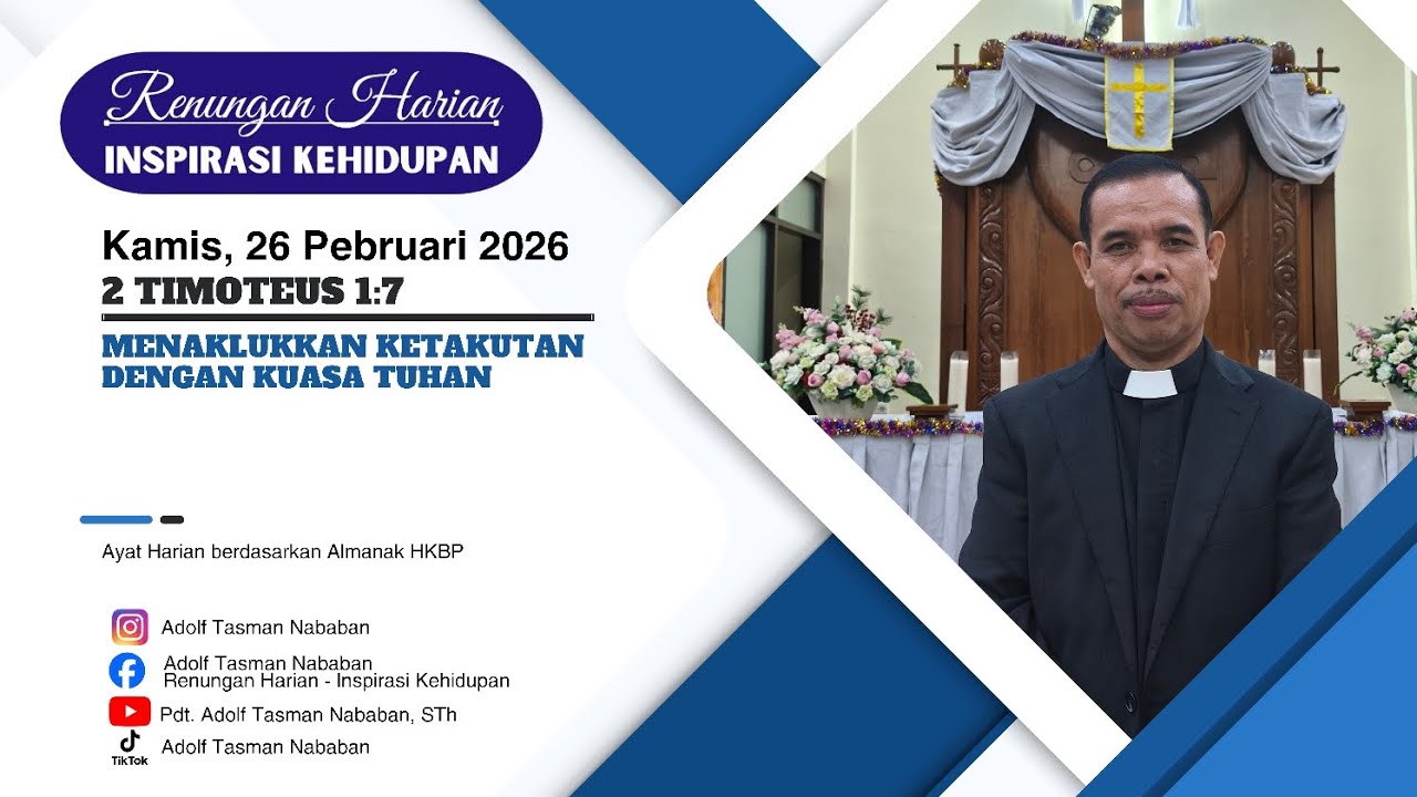 Menaklukkan Ketakutan... || 2 Timoteus 1:7 || Renungan Harian - Kamia, 26 Pebruari 2026