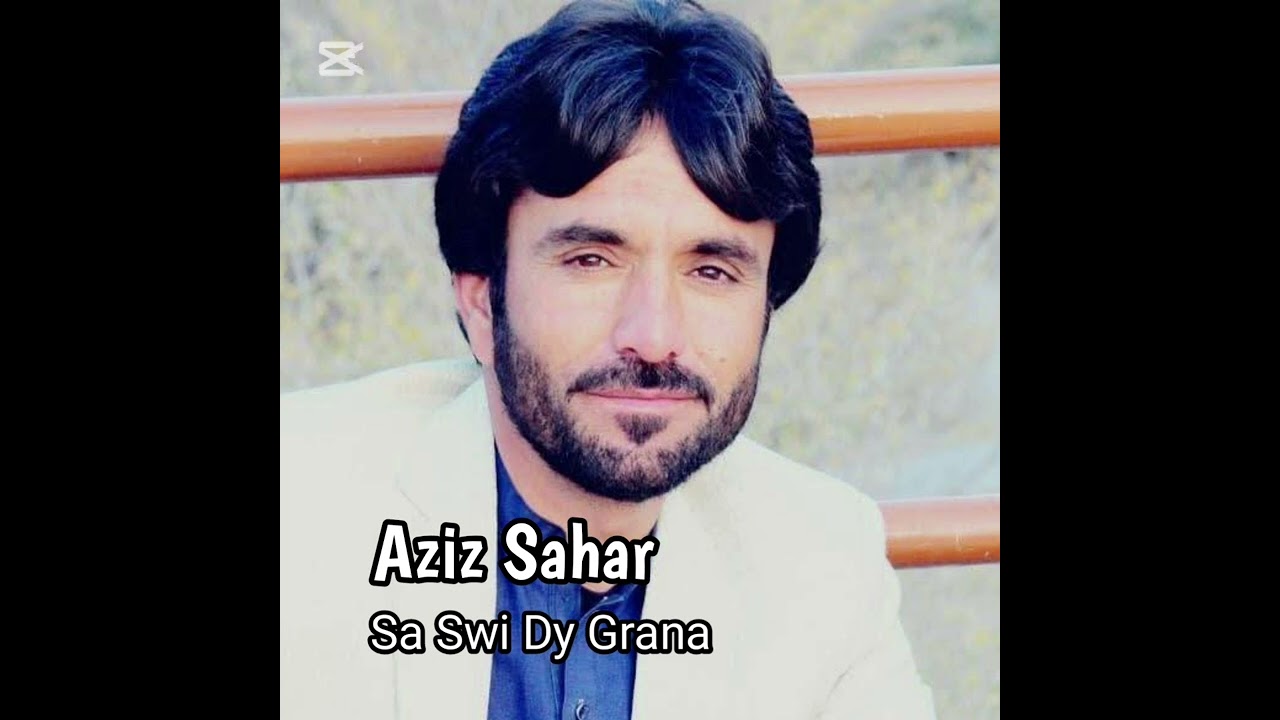 Pashto Aziz Sahar Best Song