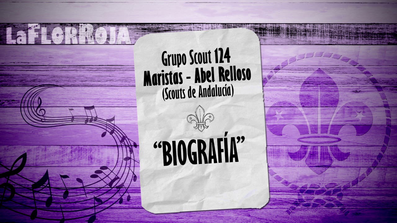 GRUPO SCOUT 124 MARISTAS-ABEL RELLOSO  -  Biografía